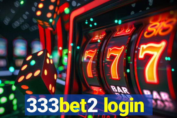 333bet2 login